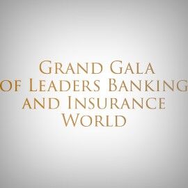 Gala of Banking and Insurance World Leaders